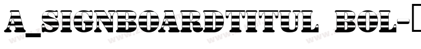 a_SignboardTitul Bol字体转换